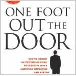 One Foot Out The Door